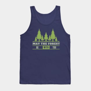 May The Forest Be With You Tank Top